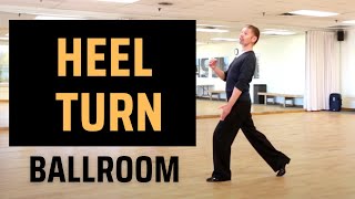 How to Do Heel Turn in Ballroom Dancing [upl. by Enahpad]