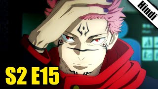 Jujutsu Kaisen Season 2 Episode 15 in Hindi [upl. by Akienat]