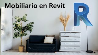 Curso Intensivo  Diseña tu mobiliario en Revit [upl. by Leumhs]