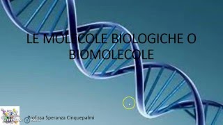 Le molecole biologiche o biomolecole [upl. by Yasdnyl]