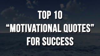 Top 10 Motivational Quotes For Success in Life [upl. by Chong]