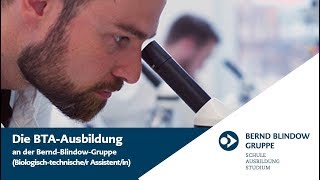 BTA Ausbildung  Biologischtechnischen Assistenten  Bernd Blindow Gruppe [upl. by Yensehc]