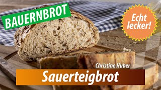 quotQualität vom Hofquot Sauerteigbrot von Christine Huber [upl. by Harrak]