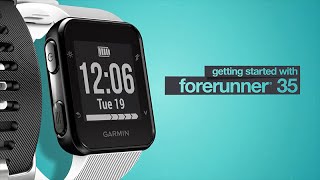 Forerunner 35 Getting Started [upl. by Chemosh]