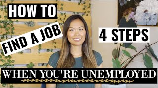 How to Find a Job When Youre Unemployed  What to Do When Youre Unemployed [upl. by Vandyke500]