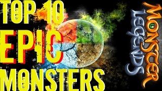 Monster Legends  Top 10 Epic Monsters [upl. by Llevrac]