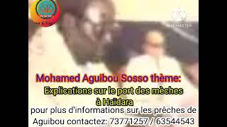 Mohamed Aguibou Sosso donne des explications sur le port des mèches à Ousmane Madani Haïdara [upl. by Dov]