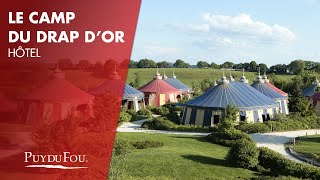 Le Camp du Drap dOr  Hôtel  Puy du Fou [upl. by Jonis]