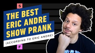 Eric Andre Ranks Eric Andre Show Pranks [upl. by Hael968]