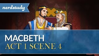 Macbeth Summary Act 1 Scene 4  Nerdstudy [upl. by Jannery]