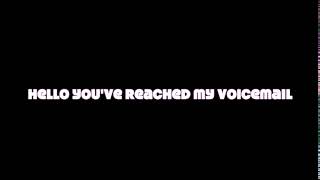 HELLO Youve reached my voicemail [upl. by Leon]