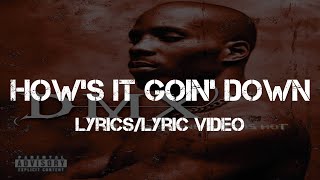 DMX ft Faith Evans  Hows It Goin Down LyricsLyric Video [upl. by Calie]