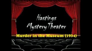 Hastings Mystery Theater quotMurder in the Museumquot 1934 [upl. by Anilocin]