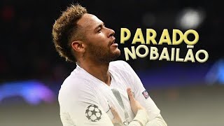 Neymar JR  Parado no bailão  Dancing Skills and Goals • ADGZ • HD [upl. by Nodnal]