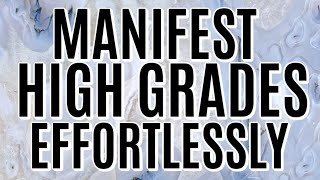 VERY POWERFUL Subliminals for Manifesting High Grades [upl. by Eiluj]