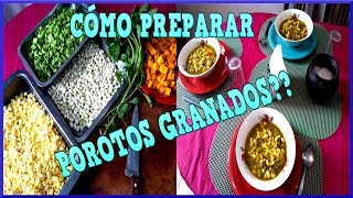 POROTOS GRANADOS  PREPARACIÓN CASERA [upl. by Ensoll778]