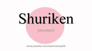 How to Pronounce Shuriken [upl. by Japha]