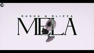 Rusha amp Blizza  Mela [upl. by Ecar]