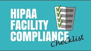 2023 HIPAA FACILITY COMPLIANCE CHECKLIST [upl. by Carri]