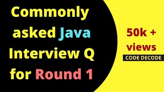 Java Interview Questions and Answers for Fresher and Experienced MOST ASKED  Code Decode [upl. by Trow525]