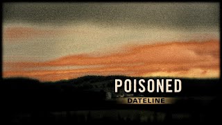 Dateline Episode Trailer Poisoned  Dateline NBC [upl. by Nehtanoj883]