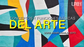 Conceptos y Funciones Básicas del Arte [upl. by Lamaaj372]