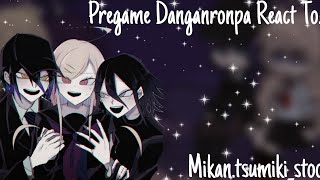 Pregame Danganronpa V3 React To [upl. by Yrellih511]