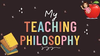 My Teaching Philosophy [upl. by Aronos608]