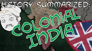 History Summarized Colonial India [upl. by Winther434]