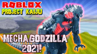 Roblox Project Kaiju  MECHAGODZILLA 2021 UPDATE [upl. by Lemrahc]