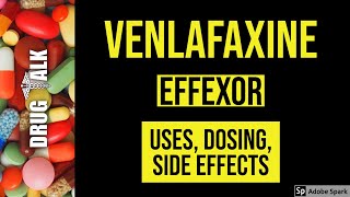 Venlafaxine Effexor  Uses Dosing Side Effects [upl. by Lilhak]