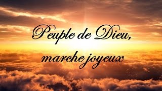 Peuple de Dieu marche joyeux [upl. by Dira]