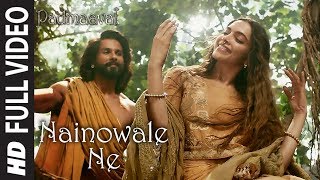 Nainowale Ne Full Video Song  Padmaavat  Deepika Padukone  Shahid Kapoor  Ranveer Singh [upl. by Adnilam]