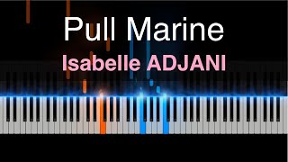 Pull Marine  Isabelle Adjani  piano tutorial [upl. by Naes]