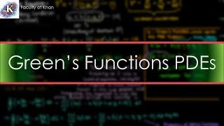 Introducing Greens Functions for Partial Differential Equations PDEs [upl. by Ikkaj]