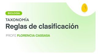 Reglas de clasificación  Biología  Taxonomía  V1  Egg Educación [upl. by Ahsiym827]