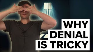 Why Denial is a Tricky Subject  Psychology of Denying Reality [upl. by Damal541]