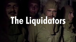 The Liquidators  Chernobyl 86 [upl. by Alecia]