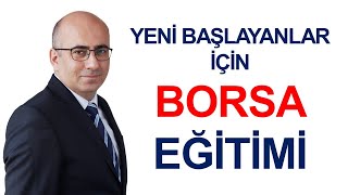 Borsa Eğitimi Yeni Başlayanlar İçin [upl. by Ellirpa876]