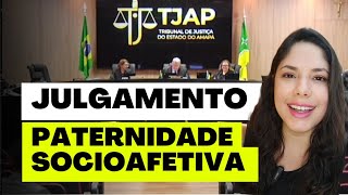 JULGAMENTO PATERNIDADE SOCIOAFETIVA [upl. by Ramon]