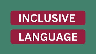 Improving Culture Through Inclusive Language  How to Speak Up [upl. by Animor]