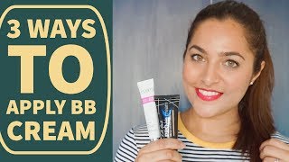 How to Apply BB Cream in 3 ways  Beginner Tips amp Tricks  Anubha Makeup amp Beauty [upl. by Nekal]