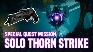 Soloing The Thorn Final Strike  The Chasm Of Screams  Destiny 2 [upl. by Rehpitsirhc832]