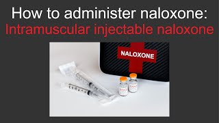 Intramuscular injectable naloxone [upl. by Nuawad]