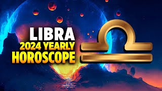 Libra 2024 Yearly Horoscope [upl. by Ennylyak]