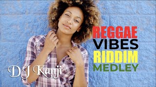 Reggae Vibes Riddim 2017 Official Dj Kanji Mix [upl. by Brodench491]