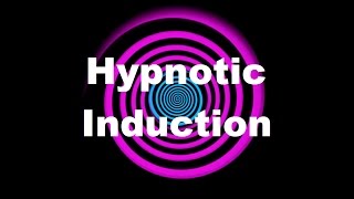 Hypnotic Induction Voice [upl. by Stephanie]