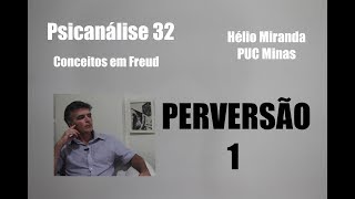 Perversão 1  Psicanálise 32  Conceitos em Freud [upl. by Ayahc]