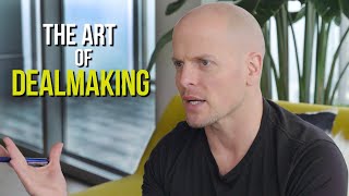 How to Negotiate or quotThe Art of Dealmakingquot  Tim Ferriss [upl. by Snah]