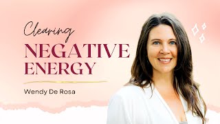 How to Clear Negative Energy From Your Body [upl. by Grondin]